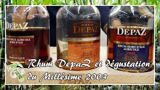 Rhum DepaZ Millésime 2003 [upl. by Eduj305]