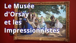 Musée dOrsay et les Impressionnistes [upl. by Pembroke]