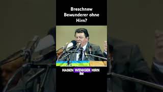 Breschnew Bewunderer dumm franzjosefstrauß politik deutschland bayern viral trending strauss [upl. by Oenire677]