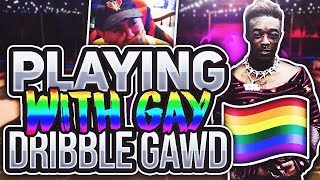 PLAYING WITH SAVAGE GAY DRIBBLE GAWD NBA 2K YOU WONT BELIEVE WHAT HE SAID CLICK IF ONLY 18 AND OVER [upl. by Sherwood76]