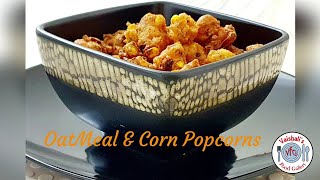 Oatmeal amp Corn Popcorns  Hush Puppies Oatmeal and Corn Popcorns [upl. by Leirbag886]