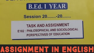 E102Assignment of Philosophical And SociologicalPerspectives of Education In English BEd 1st Year [upl. by Attelrac206]