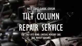 Tilt Column Repair Service  19671973 Ford  Mercury  Lincoln [upl. by Corabel]