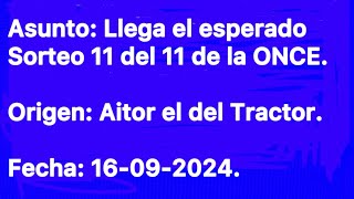 Llega el esperado Sorteo 11 del 11 de la ONCE  AitoreldelTractor 🚜 [upl. by Godred496]