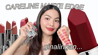 COMPLETE SWATCHES OF NEW CARELINE MATTE EDGE LIPPIE 💄💯 • Joselle Alandy [upl. by Prevot940]