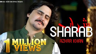 Pashto New Song 2023  Sharab  Azhar Khan Best Pashto Song  Afghan Music  Full HD 1080p [upl. by Drusilla367]