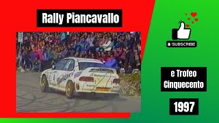 Rally Piancavallo 1997 e Trofeo Cinquecento [upl. by Lenzi]