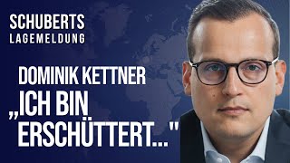 Welche neuen Entwicklungen Dominik Kettner alarmieren [upl. by Engen]