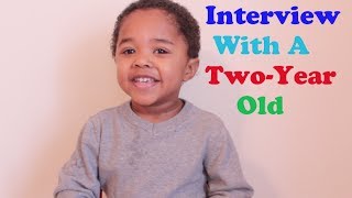 Interview With a TwoYear Old [upl. by Armallas963]