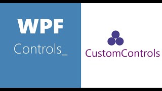 WPF Controls  32Custom Controls  Part 1 [upl. by Bordy]