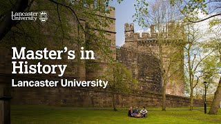 Masters in History at Lancaster University [upl. by Hildy]