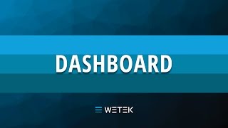 Dashboard  WeOS 20 WeTek Tutorials [upl. by Ornstead]