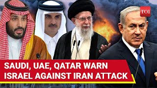 Saudi UAE Qatar Block Airspace For Israels Attack On Iran Arabs Issue Warnings To Netanyahu [upl. by Eirased606]