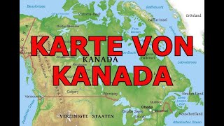 KARTE VON KANADA [upl. by Cirdes]