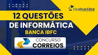 12 QUESTÕES DE INFORMÁTICA DA BANCA IBFC PARA UM TREINO RÁPIDO  CONCURSO CORREIOS 2024 [upl. by Yalonda]