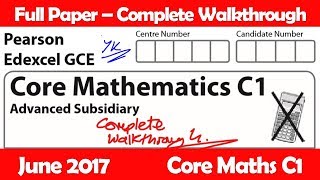 Edexcel GCE Maths  June 2017 Paper C1  Complete Walkthrough 6663 [upl. by Hegarty]