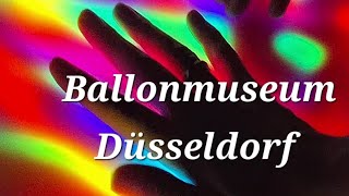 Ballonmuseum Düsseldorf [upl. by Kale703]