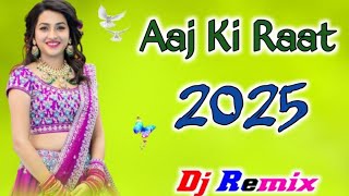 Aaj ki raat dj song 2025 💥 Happy New Year 2025  Tiktok vairal  picnic special  Dj Tanmoy Ray [upl. by Crowell272]