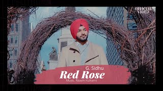 ‪RED ROSE Official Video  G Sidhu  Raashi Kulkarni  Director Dice  ‬ Latest Punjabi Songs [upl. by Alleber]