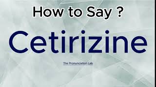 Cetirizine Pronunciation How to Say Cetirizine  How to Pronounce Cetirizine pronunciation [upl. by Aleahs]