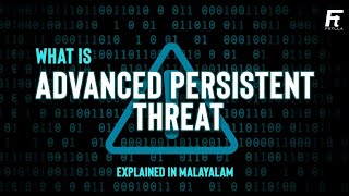 Advanced Persistent Threat explained in Malayalam  APT  APT Hacking  Fetlla [upl. by Rivi]