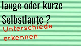 lange oder kurze Selbstlaute  richtig hören und erkennen [upl. by Miko]