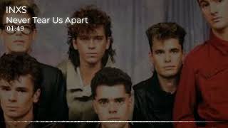 INXS  Never Tear Us Apart [upl. by Cima]