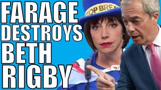 Farage Completely Destroys Beth Rigby [upl. by Roter]