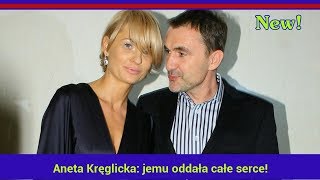 Aneta Kręglicka jemu oddała całe serce To miłość jak z filmu [upl. by Dressler]