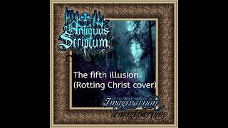 Antiquus Scriptum  The fifth illusion Rotting Christ cover [upl. by Anaic]