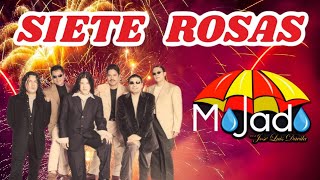 Grupo Mojado  SIETE ROSAS [upl. by Estrella]