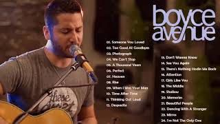 Boyce Avenue Greatest Hits Full Album  Best Songs Of Boyce Avenue [upl. by Mahala]