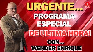 EN DIRECTO PROGRAMA ESPECIAL CON WENDER ENRIQUE [upl. by Lleruj]