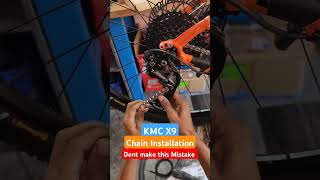 KMC X9 Chain  Chain Installation  Mistakes  Chain lagate time dhyaan rakhna hai [upl. by Hadwin]