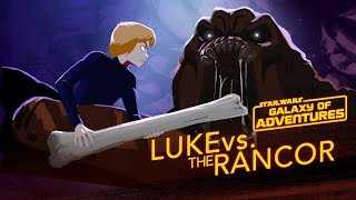 Luke vs the Rancor  Wrath of the Rancor  Star Wars Galaxy of Adventures [upl. by Amelina]