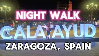 Perfect Night Walk in Calatayud Zaragoza SPAIN [upl. by Ishmul]