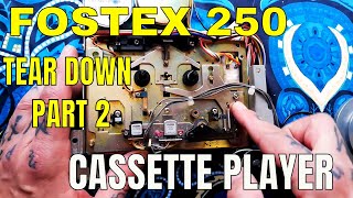 Fostex 250  Tear down part 2  Analysis and refurbishment of the transport [upl. by Litnahs]