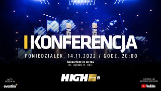 HIGH League 5 I KONFERENCJA [upl. by Bee]