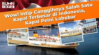 Wow Intip Canggihnya Salah Satu Kapal Terbesar di indonesia Kapal Pelni Laboar [upl. by Konrad]