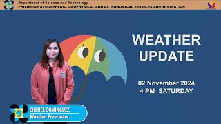 Public Weather Forecast issued at 4PM  November 02 2024  Saturday [upl. by Maidy46]