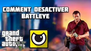 GTA 5  Comment désactiver lanticheat  BattlEye [upl. by Harewood292]