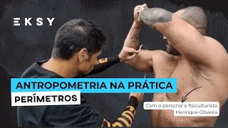 Antropometria na prática  Perímetros com o personal e fisiculturista Henrique Oliveira [upl. by Ycam]