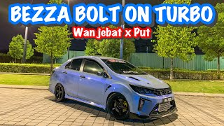 BEZZA BOLT ON TURBO  WAN JEBAT X PUTRA REVIEW BY AWOKDEW [upl. by Nielson628]