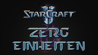 StarCraft 2 Guides  Zerg Einheiten Tutorial [upl. by Wendall665]