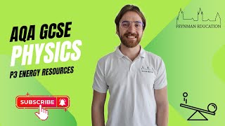 AQA GCSE Physics P3 Energy Resources  EXPLAINED [upl. by Nanfa]