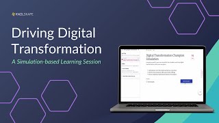 Driving Digital Transformation – a simulationbased learning session by KNOLSKAPE [upl. by Noraa]