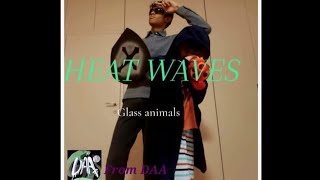 Heat Waves GLASS ANIMALS  EPIC Remix  DAA videos 😎 [upl. by Daph]