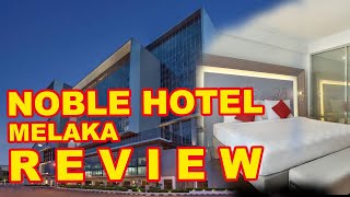 Noble Hotel Melaka  Review [upl. by Undis]