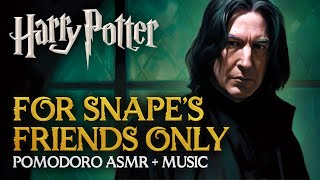 2h Study ALONE with SNAPE 💚✏️ Harry Potter Pomodoro Session Hogwarts ASMR Ambient Sounds Timer [upl. by Laoj]