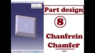 FORMATION CATIA  PART DESIGN 8  chanfrein  chamfer [upl. by Eissalc]